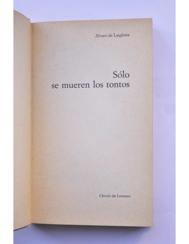 Sólo se mueren los tontos