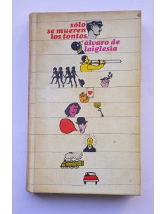 Sólo se mueren los tontos