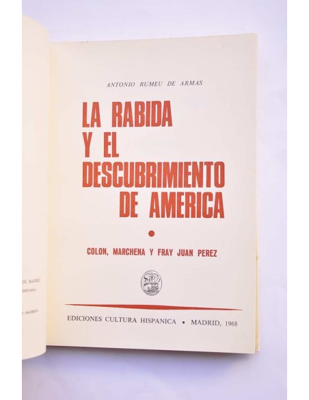 La Rábida y el descubrimiento de América. Colón, Marchena y Fray Juan Pérez