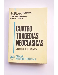 Cuatro tragedias neoclásicas
