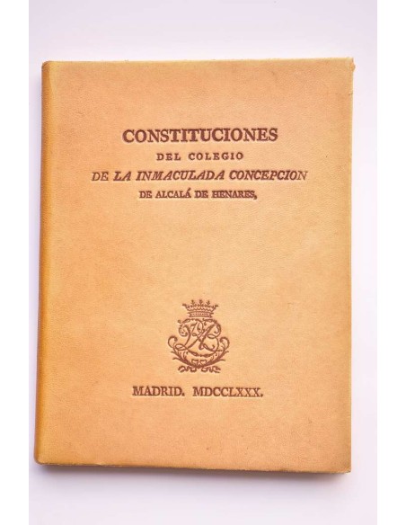 Constituciones del Colegio de la Inmaculada Concepción de Alcalá de Henares