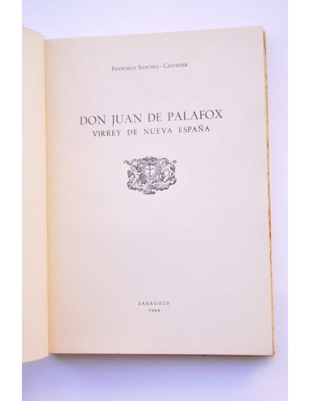 Don Juan de Palafox. Virrey de Nueva España