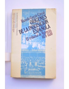 Orígenes de la  Inquisición española. El trinbunal de...
