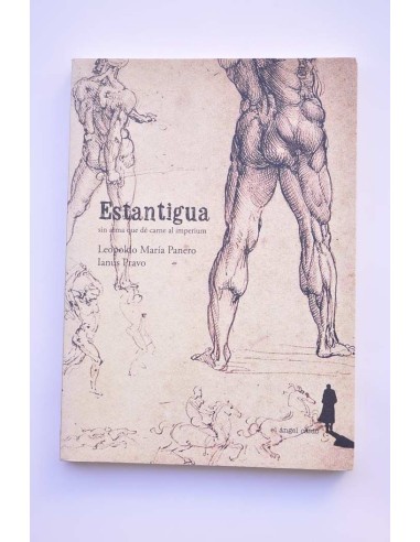 Estantigua. Sin arma que de carne al imperium