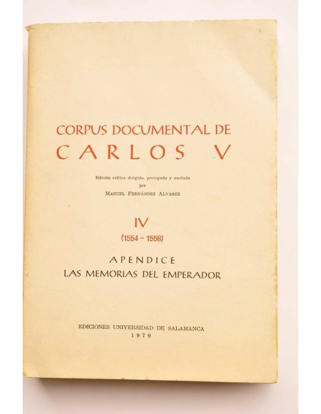 Corpus documental de Carlos V. Vol. IV. (1554 - 1558)