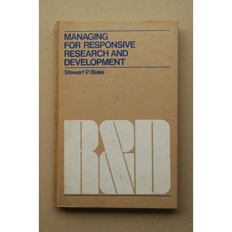 Managing for responsive reserach and development