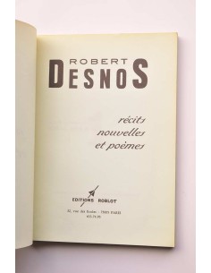 Robert Desnos. Récits, nouvelles et poémes 2