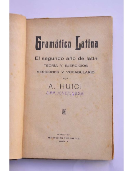 Gramática latina. El segundo año de latín. Teoría y ejercicios, versiones y vocabularios
