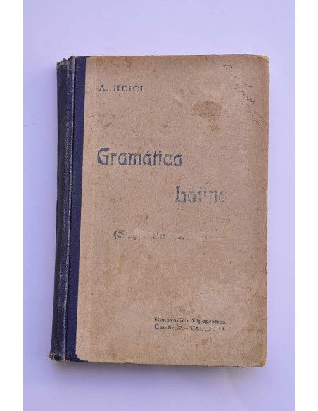 Gramática latina. El segundo año de latín. Teoría y ejercicios, versiones y vocabularios