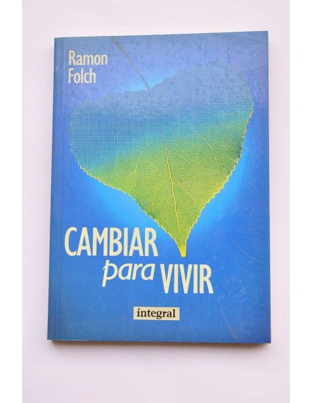Cambiar para vivir. Sobre educación ambiental y socioecología