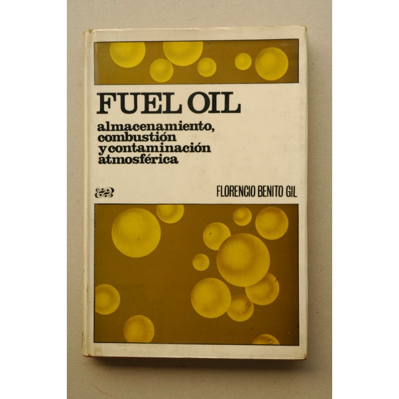 Fuel Oil : almacenamiento, combustión y contaminación atmosférica