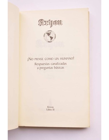 Kryon. Libro II. ¡No pienses como un humano!
