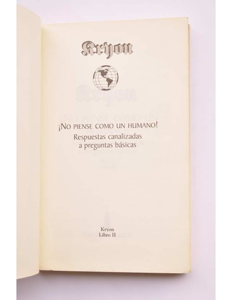 Kryon. Libro II. ¡No pienses como un humano!