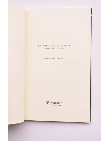 La imprudencia de vivir (antología poética)