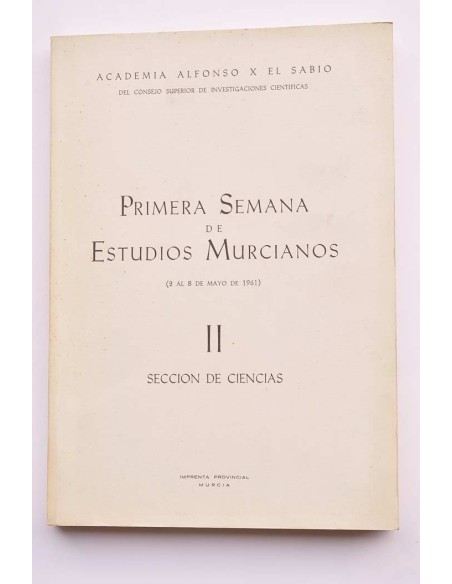 Primera Semana de Estudios Murcianos II. Sección de Ciencias