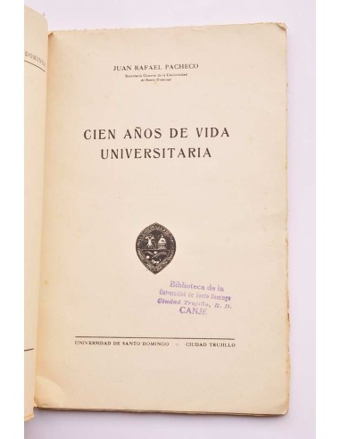 Cien años de vida universitaria