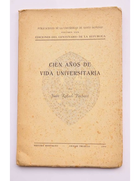 Cien años de vida universitaria