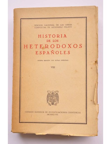 Historia de los heterodoxos españoles. VIII....