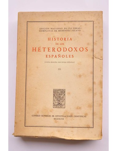 Historia de los heterodoxos españoles. III....