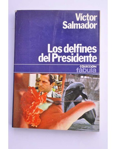 Los delfines del Presidente