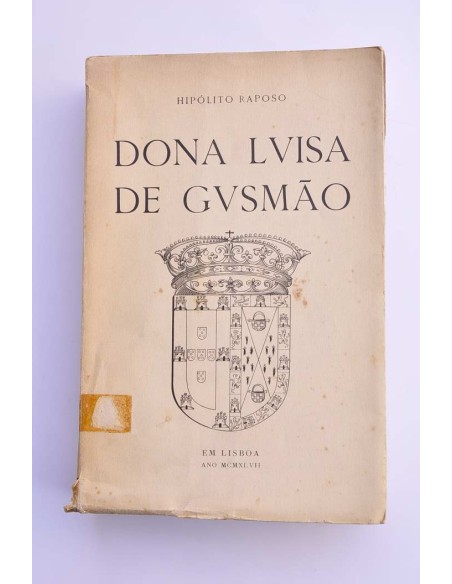 Dona Luisa de Gusmâo. Duquesa e Rainha (1613-1666)