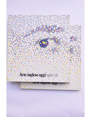 Arte inglese oggi 1960-1976 : documenta de...