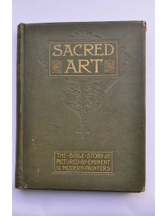 Sacred Art : the Bible story pictures by eminent modern...