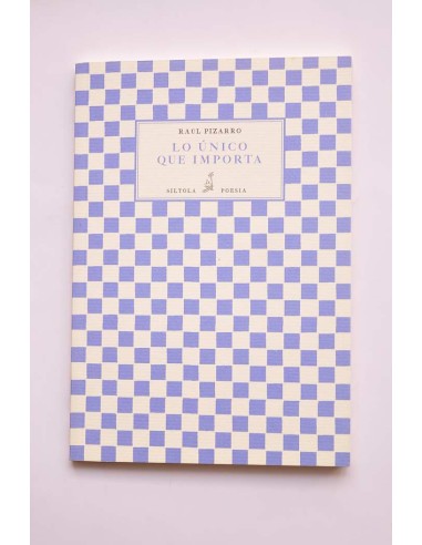 Lo único que importa