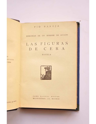 Memorias de un hombre de acción. Las figuras de...