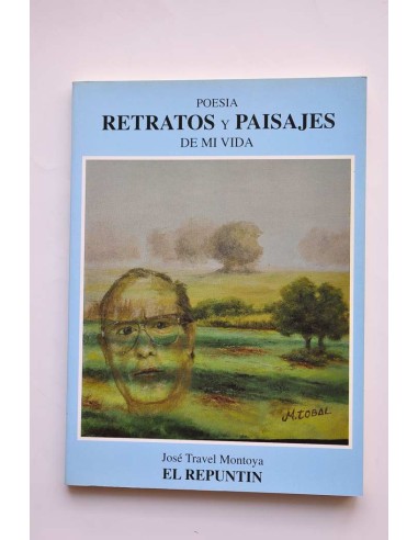 Retratos y paisajes de mi vida