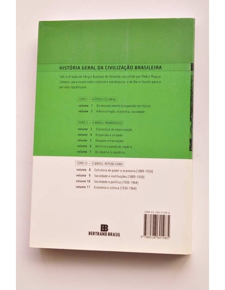 História geral da civilizaçao brasileira. Tomo II. O Brasil monárquico. Vol. 3 O processo de emancipaçao