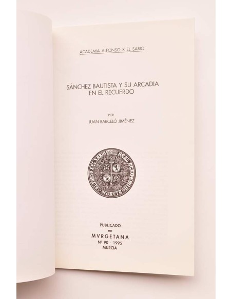 Sánchez Bautista y su Arcadia en el recuerdo