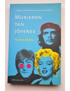 Murieron tan jóvenes. Tragedia y romanticismo de la...