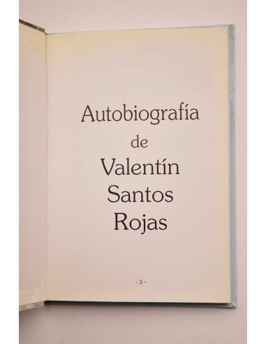 Autobiografía de Valentín Santos Rojas