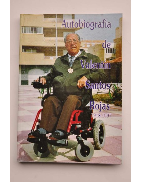 Autobiografía de Valentín Santos Rojas