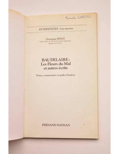 Les Fleurs du Mal et autres écrits. Textes, commentaires et guides d'analyse