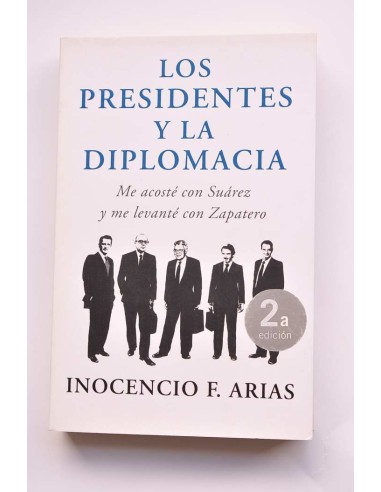 Los presidentes y la diplomacia. Me acosté con...