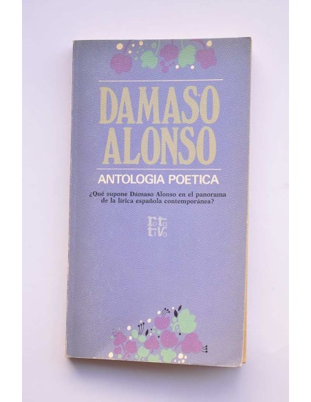 Dámaso Alonso. Antología poética