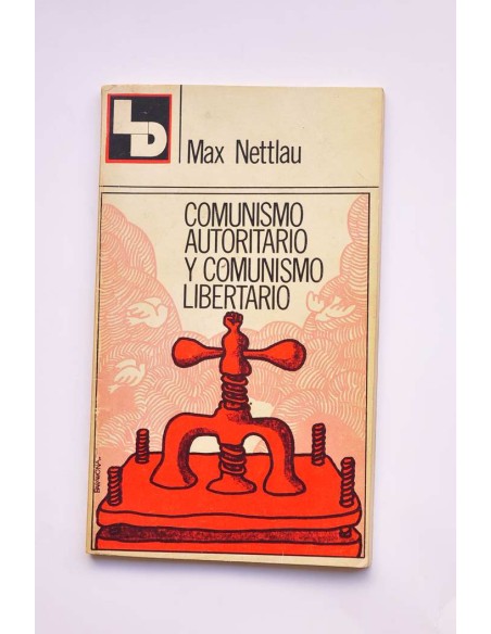 Comunismo autoritario y comunismo libertario