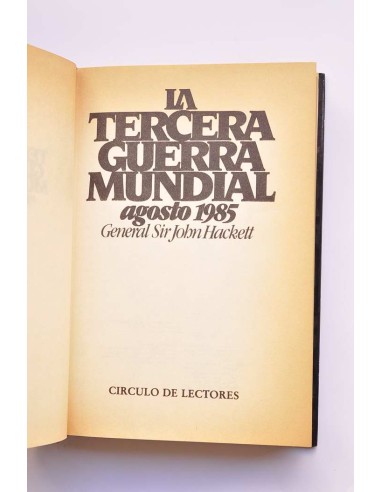 La Tercera Guerra Mundial. Agosto 1985