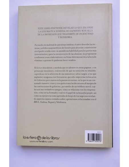 El maquiavelo de León. Cómo es en realidad Zapatero