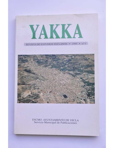 Yakka. Revista de estudios yeclanos. Año 1999,...
