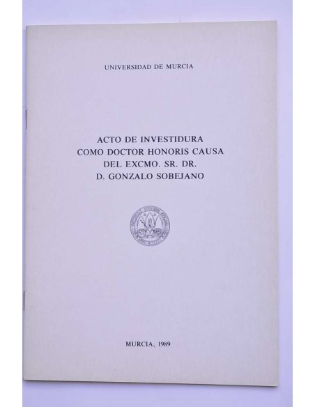 Acto de investidura como doctor Honoris Causa del excmo. Sr. Dr. D. Gonzalo Sobejano