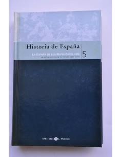 Historia de España. 5. España de los Reyes Católicos
