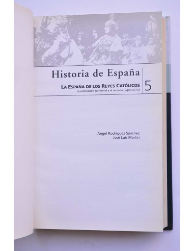 Historia de España. 5. España de los Reyes...