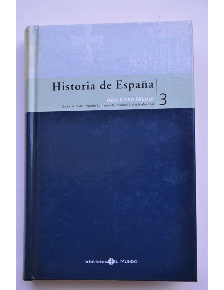 Historia de España. 3. Alta Edad Media