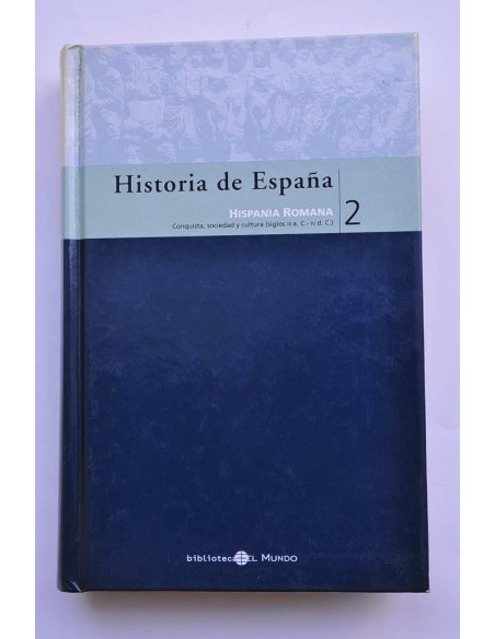 Historia de España. 2. Hispania Romana