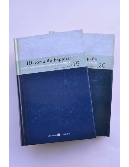 Historia de España. 19 - 20. Diccionario de Historia de España y América