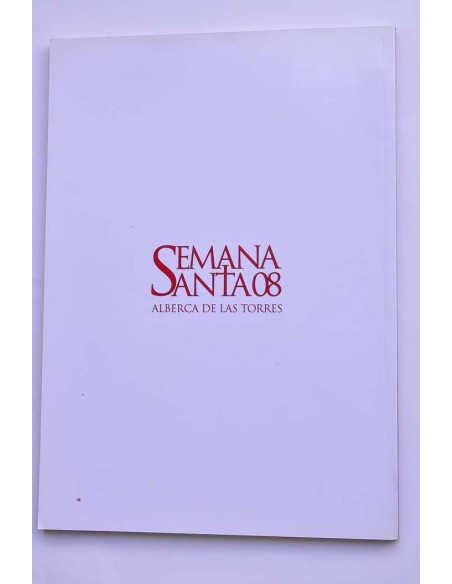 Dolor y Perdón: revista de Semana Santa de Alberca de Torres. Nº 9, 2008