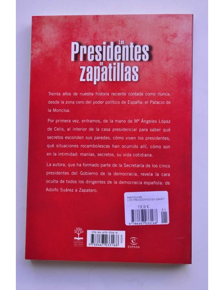 Los presidentes en zapatillas. La vida política y privada de los inquilinos de la Moncloa